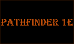 Pathfinder 1st Edition